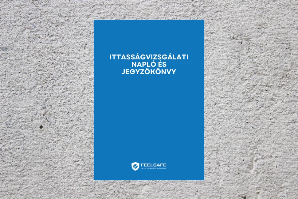 Munkahelyi ittasságvizsgálati napló és jegyzőkönyv