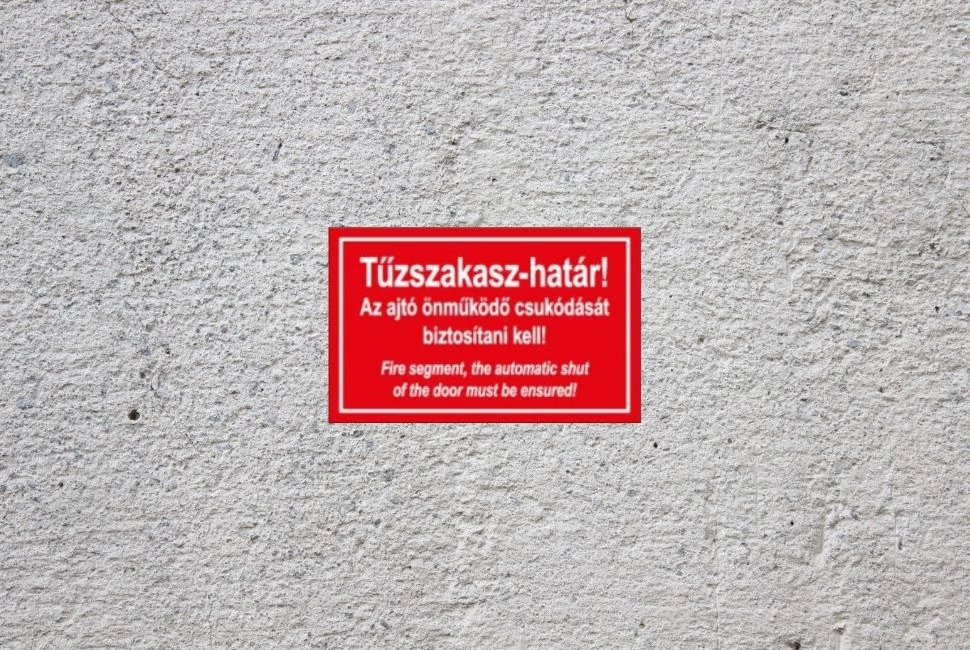 Tűzszakasz-határ Az ajtó önműködő csukódását biztosítani kell! (Két nyelvű.) 160 mm x 100 mm